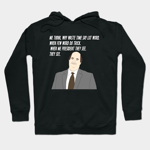 When Me President They See Hoodie by VideoNasties